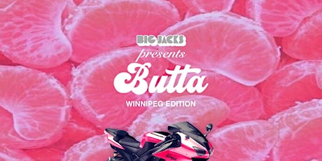 Big Jacks' Butta Party - Winnipeg - July 16th 2022 tickets