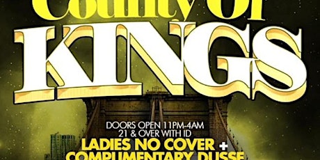 COUNTY OF KINGS W/OPEN BAR DUSSE AT POLYGON BK tickets