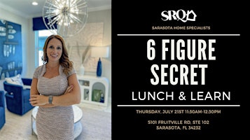 6 Figure Secret #8: Lunch and Learn