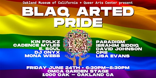 FREE! Queer Arts Center BlaQ ArTed Pride 2022 @ OMCA Friday Nights