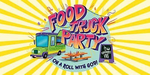 VBS Food Truck Party: On a Roll with God