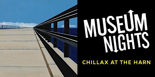 Museum Nights: Chillax at the Harn