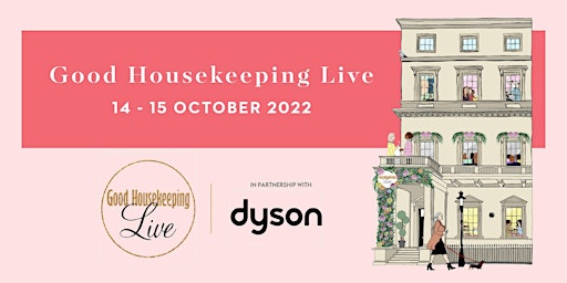 Day 1: Good Housekeeping Live - Friday 14th October 2022