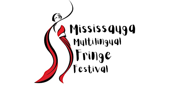 Mississauga Multilingual Fringe Festival 2022 - Kick Off Event