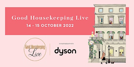 Day 2: Good Housekeeping Live - Saturday 15th October 2022