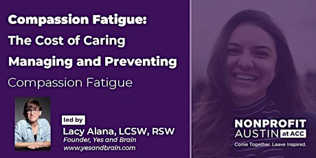 The Cost of Caring: Managing & Preventing Compassion Fatigue -2-Part Series tickets