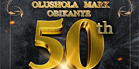 Honoring Pastor (Dr.) Olushola Mark Obikanye @ 50 tickets