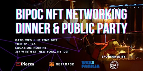 BIPOC NFT Networking Dinner & After Party