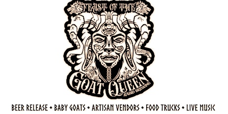 Feast of the Goat Queen tickets