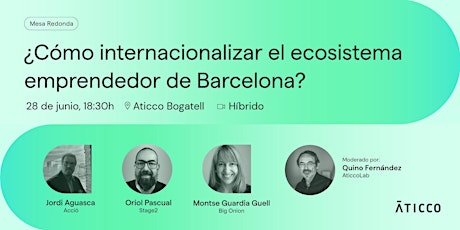 ¿Cómo internacionalizar el ecosistema emprendedor de Barcelona? tickets