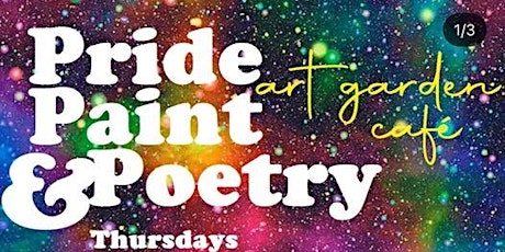 Pride Paint & Poetry (Garden Cafe)