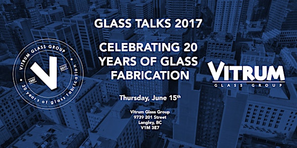 Glass Talks 2017 & Twenty Year Celebration