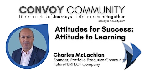 12 Attitudes for Success: 9 Attitude to Learning with Charles McLachlan