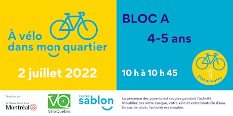 À vélo dans mon quartier - 2 juillet 2022 - Bloc A tickets