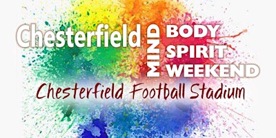 Chesterfield Mind Body Spirit Weekend