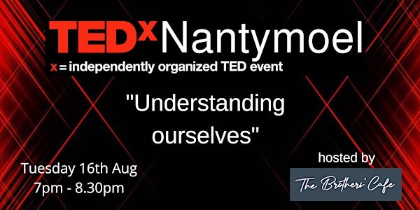 TEDxNantymoelSalon - Understanding ourselves