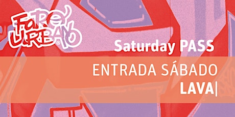 Festival Faro Urbano - entrada LAVA (solo sábado) tickets