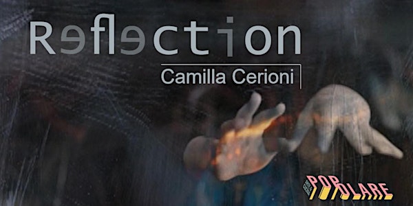 REFLECTION di Camilla Cerioni
