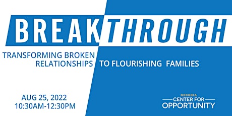 BREAKTHROUGH - Transforming Broken Relationships to Flourishing Families