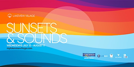 Sunsets & Sounds at Lakeview Village tickets