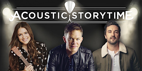 Acoustic Storytime: Jason Gray, Rhett Walker, and Leanna Crawford