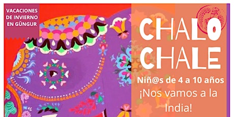 CHALO CHALE - Un viaje a la India para niñ@s entre 4 y 10 años - entradas