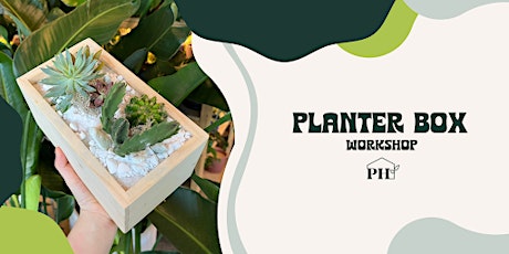 Planter Box Workshop tickets
