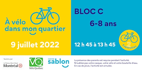 À vélo dans mon quartier - 9 juillet 2022 - Bloc C billets