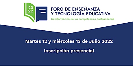 v2: Foro Enseñanza y Tecnología Educativa 2022  (Edición Toluca) boletos