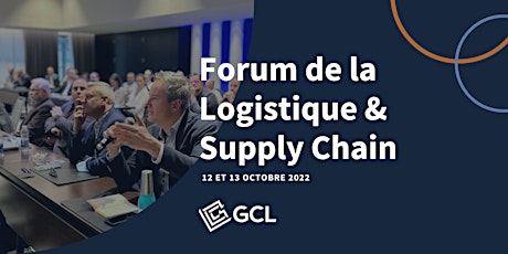 Forum de la Logistique & Supply Chain Octobre 2022
