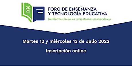Online: Foro Enseñanza y Tecnología Educativa 2022  (Edición Toluca) boletos
