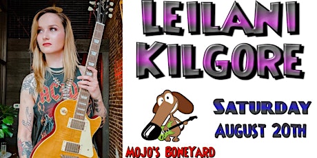 Leilani Kilgore Band at Mojo's on August 20th tickets