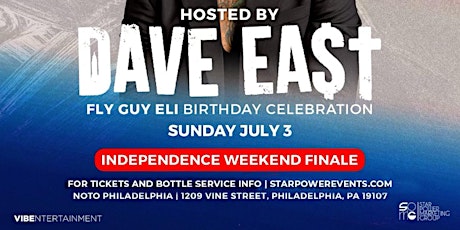 7*3 / Independence Day Weekend 2022 / Dave East LIVE at NOTO tickets
