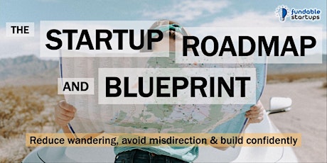 The Startup Roadmap and Blueprint tickets