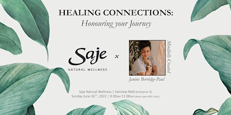 HEALING CONNECTIONS: Honouring your Journey tickets