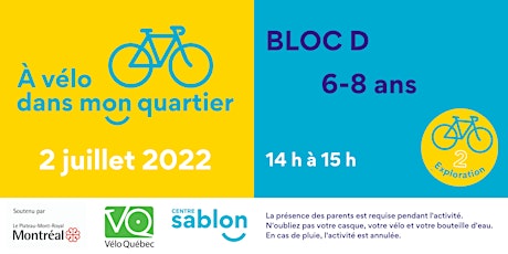 À vélo dans mon quartier - 2 juillet 2022 - Bloc D billets