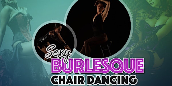 Sexy Burlesque Chair Dance Workshop