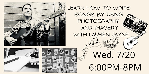 Learn How To Write Songs By Using Photography And Imagery w/ Lauren Jayne