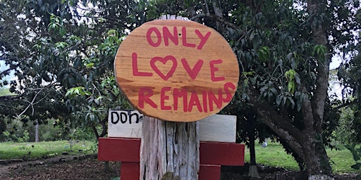 Only Love Remains Workshop @ Woolman Hill Retreat ctr, Deerfield, Mass