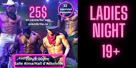 Ladies night with Magic mike style show. Form the Men of Klub Kave!
