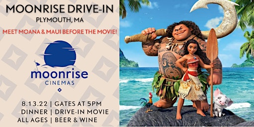 Moana w/Meet & Greet at Moonrise: the Plymouth Drive-In