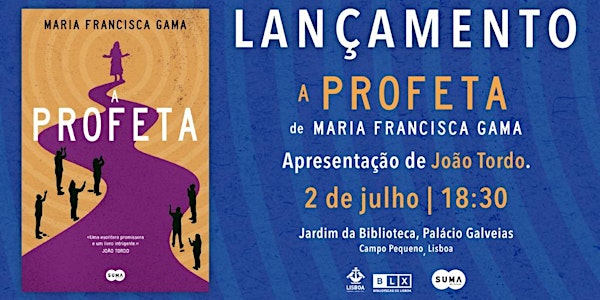 Lançamento do livro "A Profeta" - Maria Francisca Gama