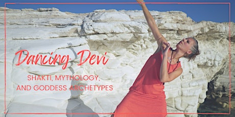 Dancing Devi:  Shakti, Mythology, and Goddess Archetypes primary image