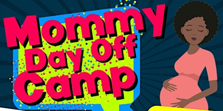 Mommy Day OFF Camp primary image