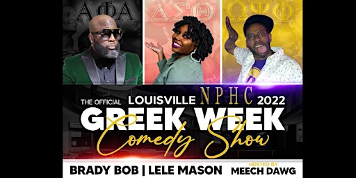 The Official Louisville NPHC 2022 Greek Week Comedy Show