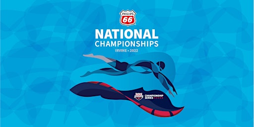 2022 Phillips 66 National Championships - hosted in Irvine, CA