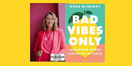 Nora McInerny, author of BAD VIBES ONLY - an in-person Boswell event