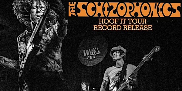 The Schizophonics - The Hoof It Tour