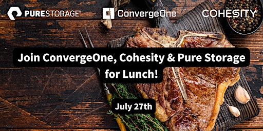 ConvergeOne, Cohesity & Pure Storage Lunch n' Learn