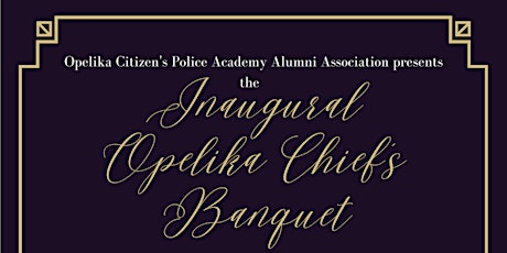 Inaugural Opelika Chief's  Banquet tickets